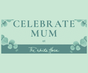 the white horse mothers day celebrate mum 